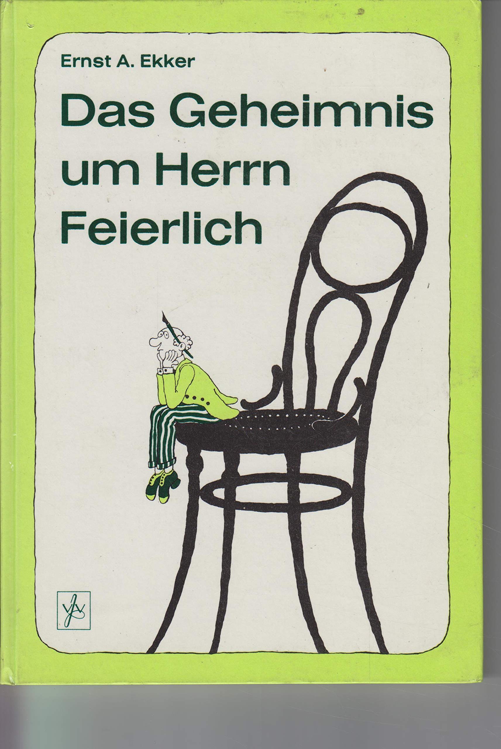 Das Geheimnis um Herrn Feierlich (Die bunte Feder) Books
