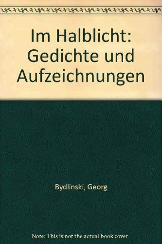 Im Halblicht: Gedichte und Aufzeichnungen Books
