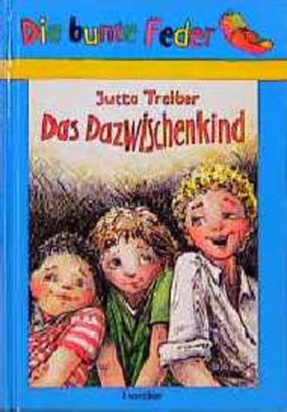 Das Dazwischenkind (Die bunte Feder) Novels & Short Stories