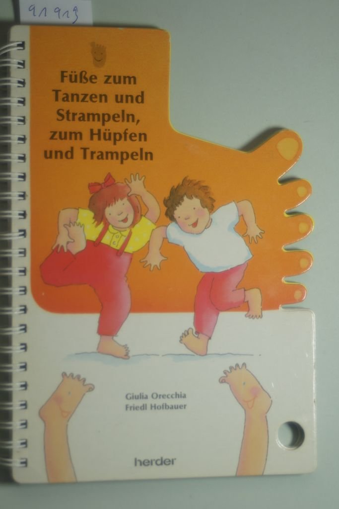 Füße zum Tanzen und Strampeln, zum Hüpfen und Trampeln Books