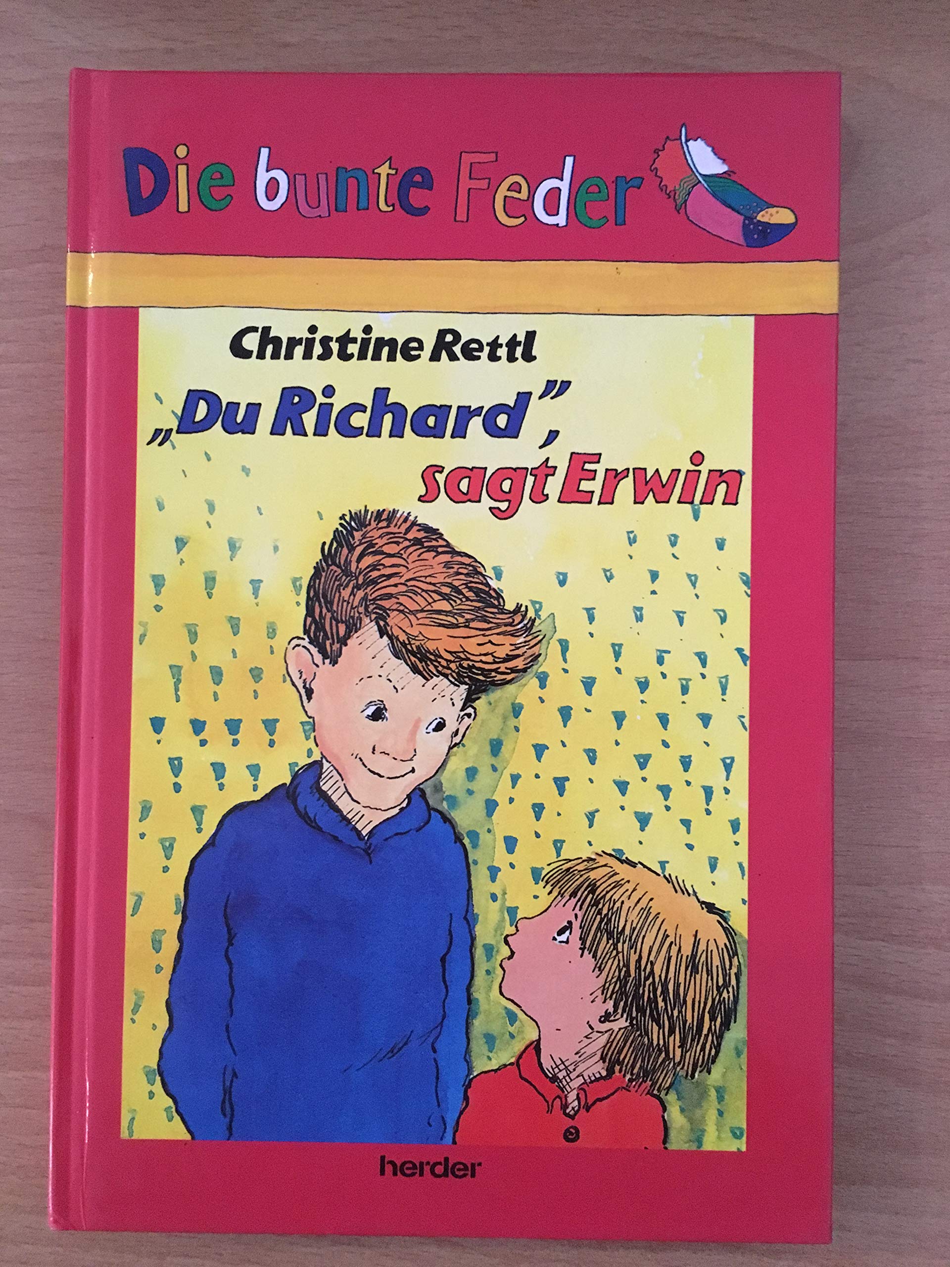 "Du Richard", sagt Erwin (Die bunte Feder) Books