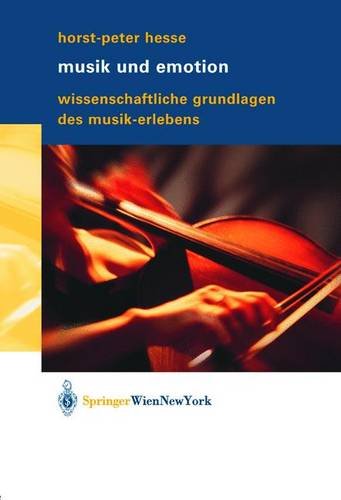 Musik und Emotion: Wissenschaftliche Grundlagen des Musik-Erlebens book