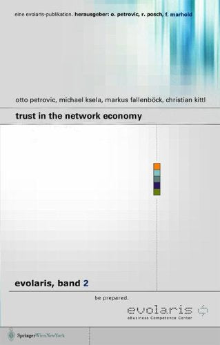 Trust in the Network Economy (Evolaris) Law