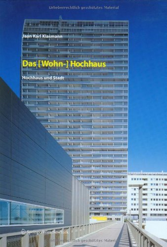 Das (Wohn-) Hochhaus: Hochhaus und Stadt Architecture