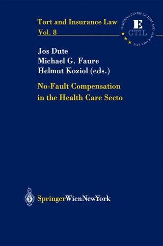No-Fault Compensation in the Health Care Sector (Tort and Insurance Law) Medicine