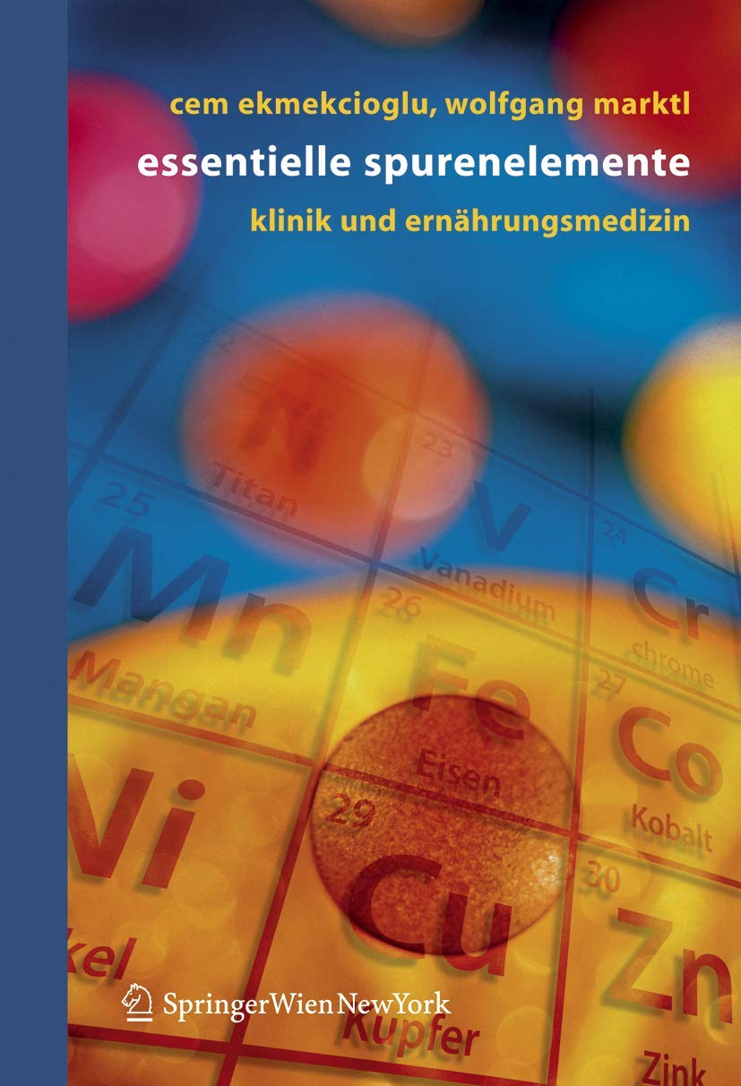 Essentielle Spurenelemente: Klinik und Ernährungsmedizin (German Edition) Medicine