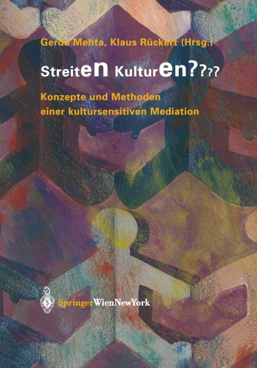 Streiten Kulturen?: Konzepte Und Methoden Einer Kultursensitiven Mediation Law
