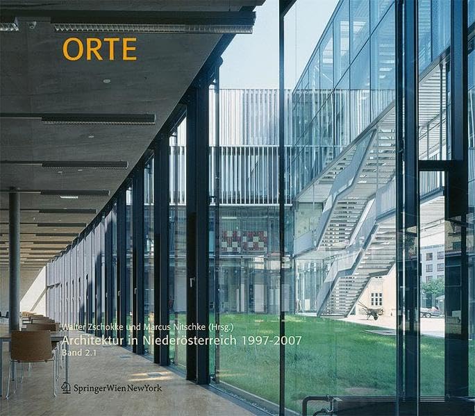 Orte. Architektur in Niederösterreich 1997–2007: Band 2.1 Architecture