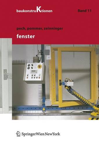 Baukonstruktionen Vol 1 -17: Fenster Business & Technology