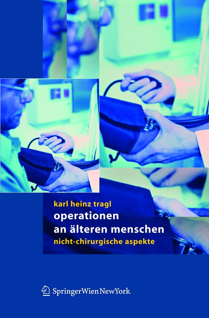 Operationen an älteren Menschen: Nicht-chirurgische Aspekte Medicine