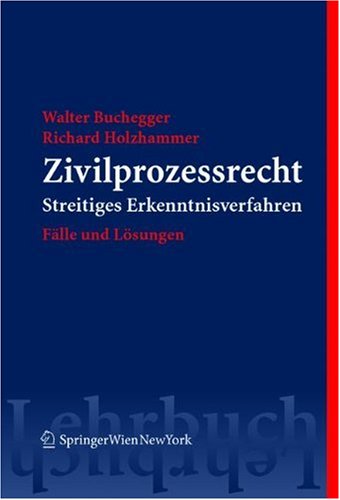 Zivilprozessrecht: Sammlung kommentierter Fälle (Springers Kurzlehrbücher der Rechtswissenschaft) Law