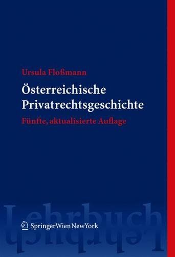 Österreichische Privatrechtsgeschichte (Springers Kurzlehrbücher der Rechtswissenschaft) Law
