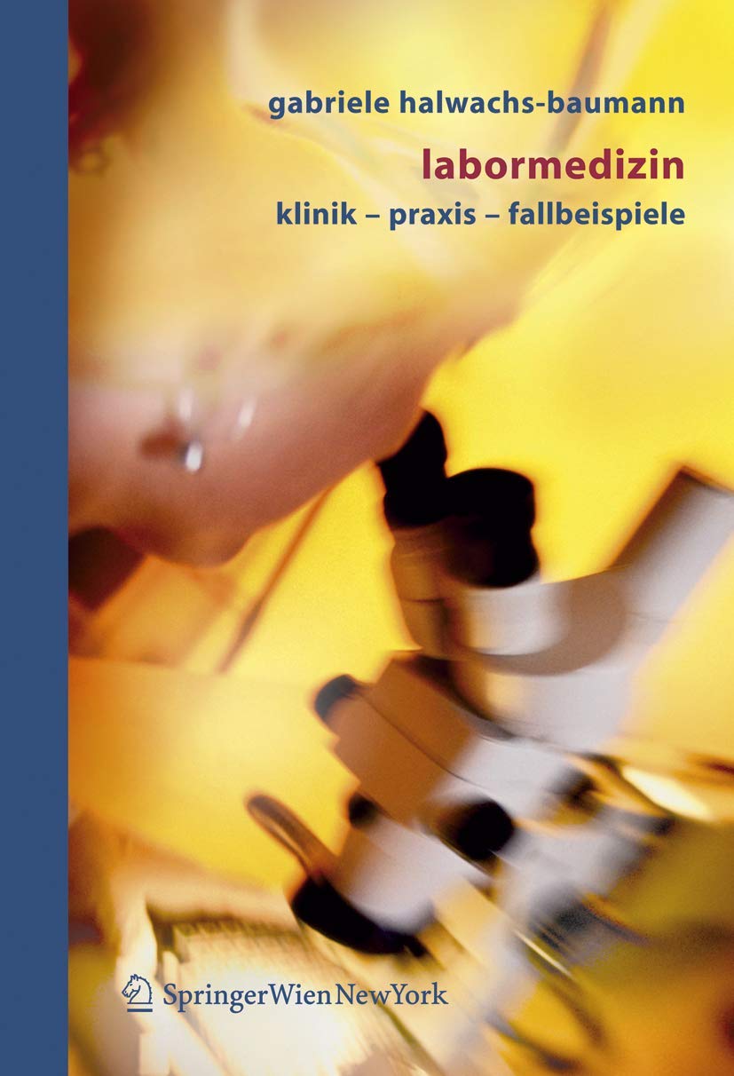 Labormedizin: Klinik – Praxis – Fallbeispiele Medicine
