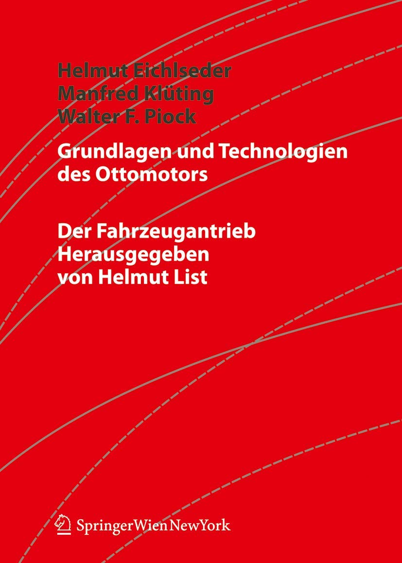 Grundlagen und Technologien des Ottomotors (Der Fahrzeugantrieb) Business & Technology