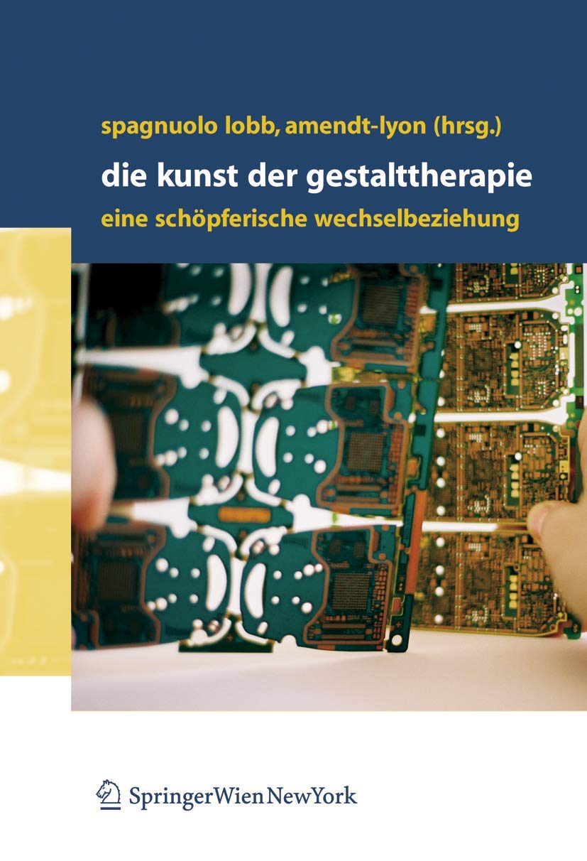 Die Kunst der Gestalttherapie: Eine schöpferische Wechselbeziehung Medicine