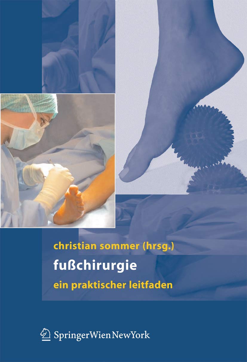 Fußchirurgie: Ein praktischer Leitfaden Medicine