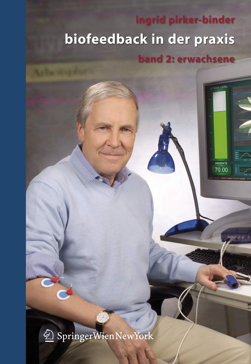 Biofeedback in der Praxis, Band 2 Erwachsene Medicine