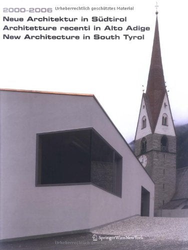 2000-2006. Neue Architektur in Südtirol / New Architecture in Southern Tirol Architecture