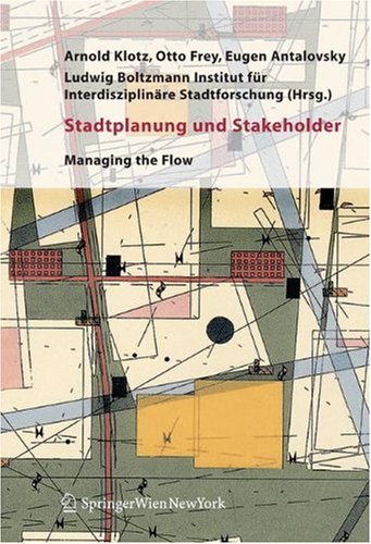 Stadtplanung und Stakeholder: Managing the Flow Architecture