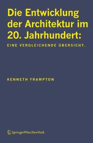 Die Entwicklung der Architektur im 20. Jahrhundert: Eine vergleichende Übersicht Architecture