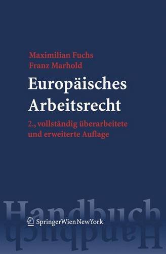 Europäisches Arbeitsrecht (Springers Handbücher der Rechtswissenschaft) Law