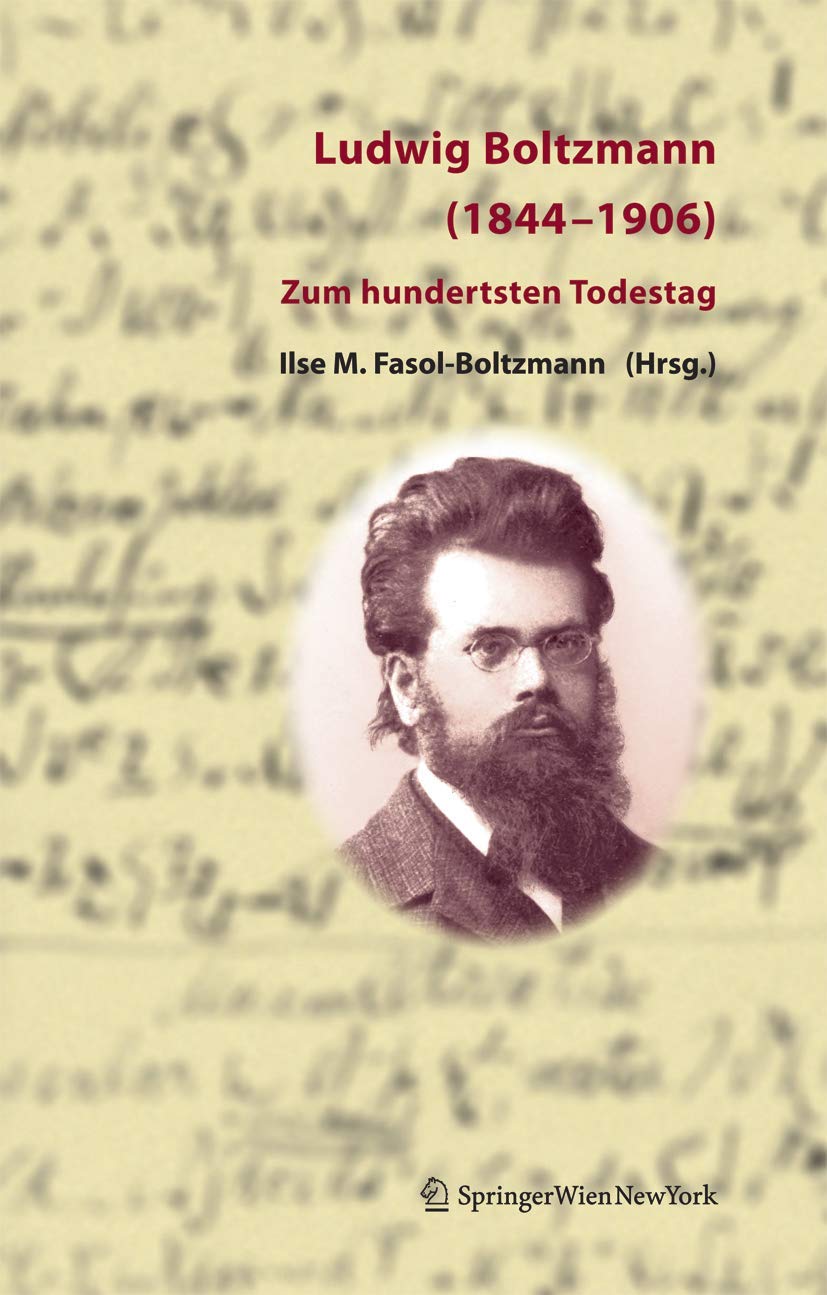 Ludwig Boltzmann (1844-1906): Zum Hundertsten Todestag (German Edition) Law