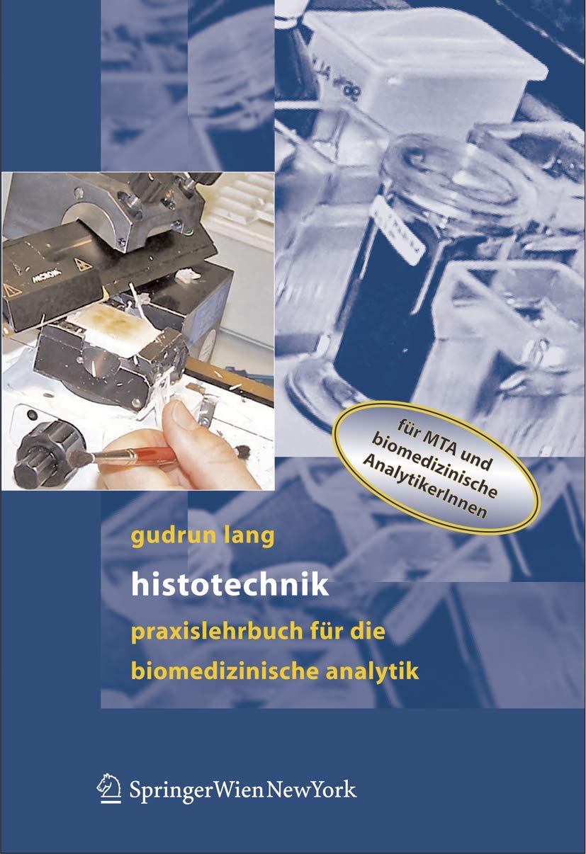 Histotechnik. Praxislehrbuch für die Biomedizinische Analytik Medicine