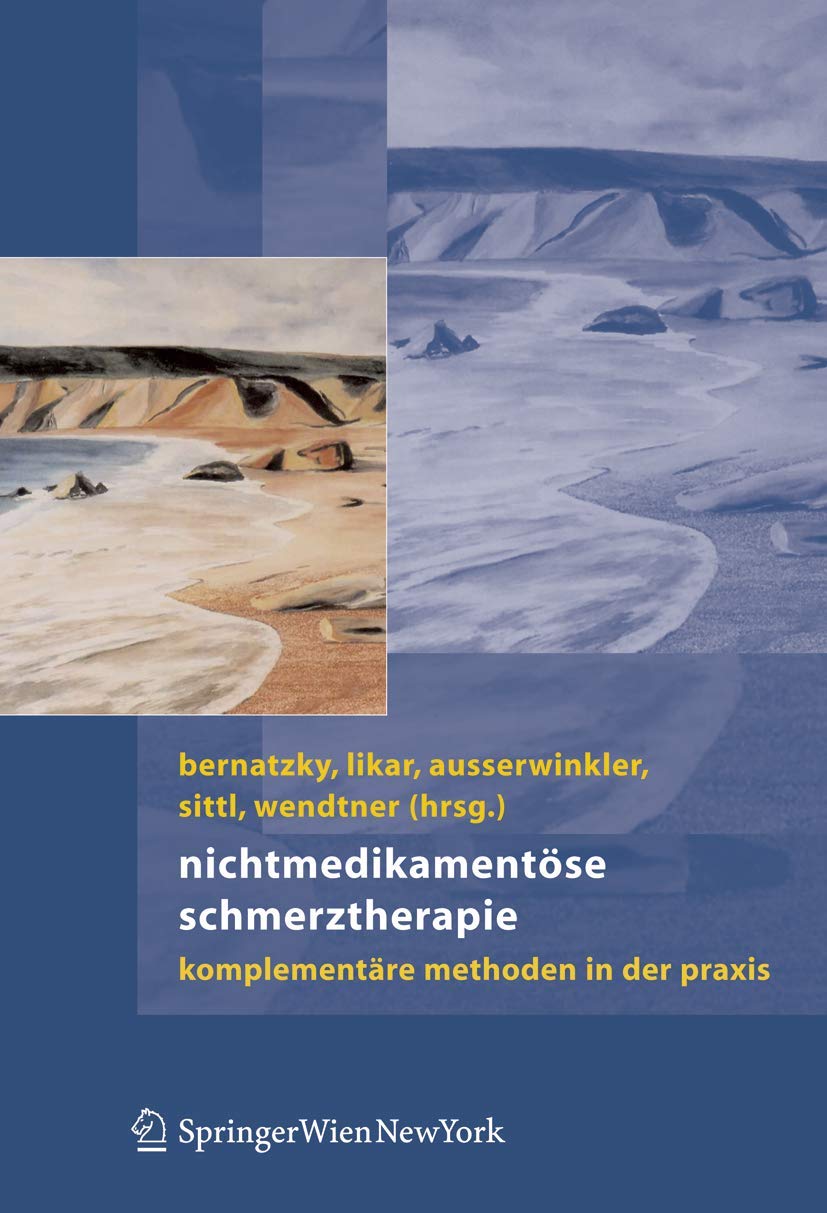 Nichtmedikamentöse Schmerztherapie: Komplementäre Methoden in der Praxis Medicine