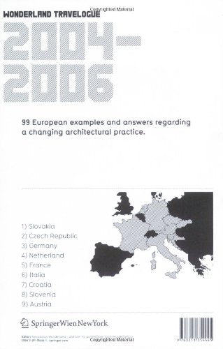Wonderland Travelogue 2004–2006: 99 European examples and answers regarding a changing architectural practice Architecture