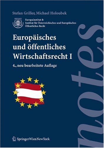 Europäisches und öffentliches Wirtschaftsrecht I (Springer Notes Rechtswissenschaft) Law