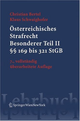 Österreichisches Strafrecht. Besonderer Teil II (§§ 169 bis 321 StGB) (Springers Kurzlehrbücher der Rechtswissenschaft) Law