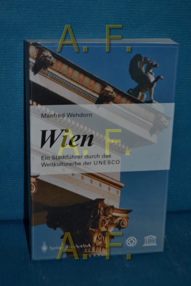 Wien. Ein Stadtführer durch das Weltkulturerbe der UNESCO Architecture