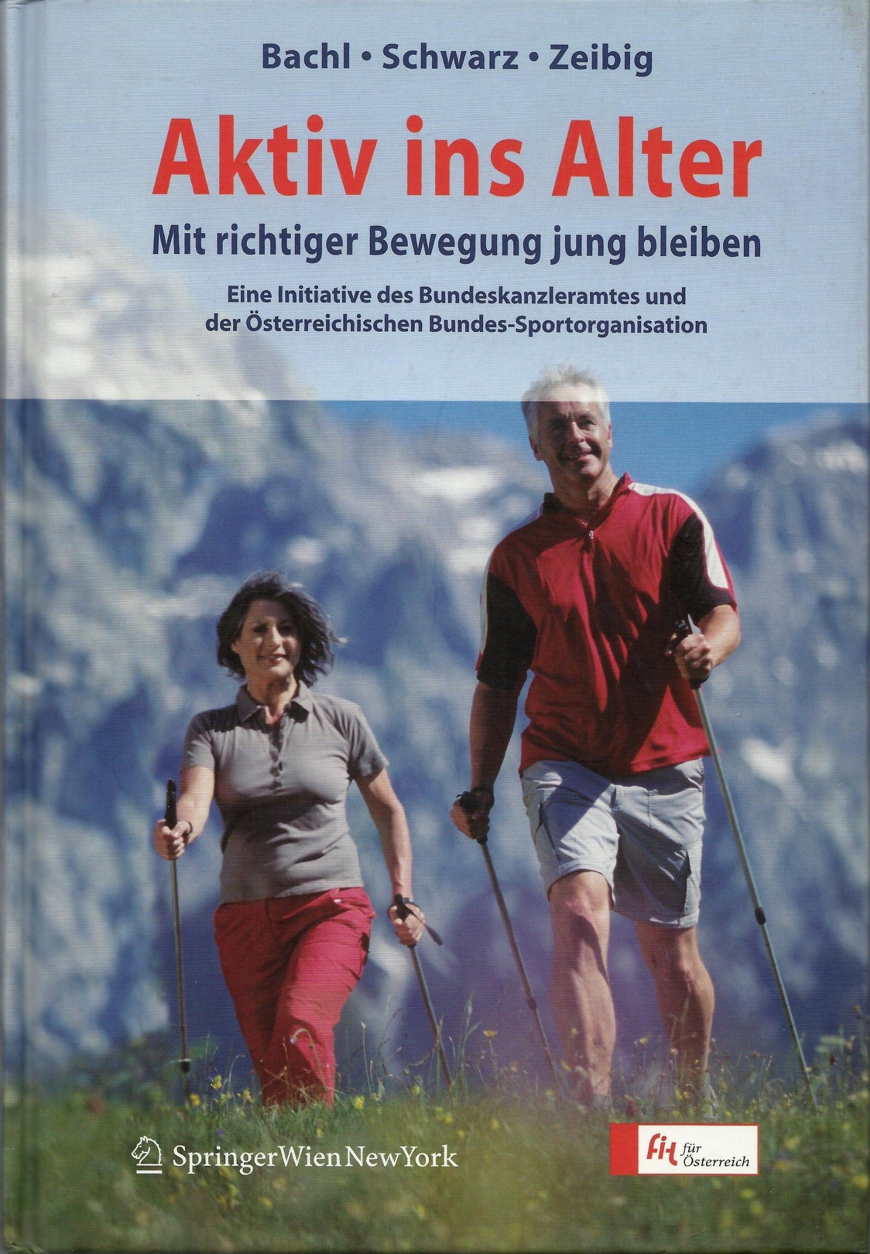 Aktiv ins Alter - Mit richtiger Bewegung jung bleiben Books