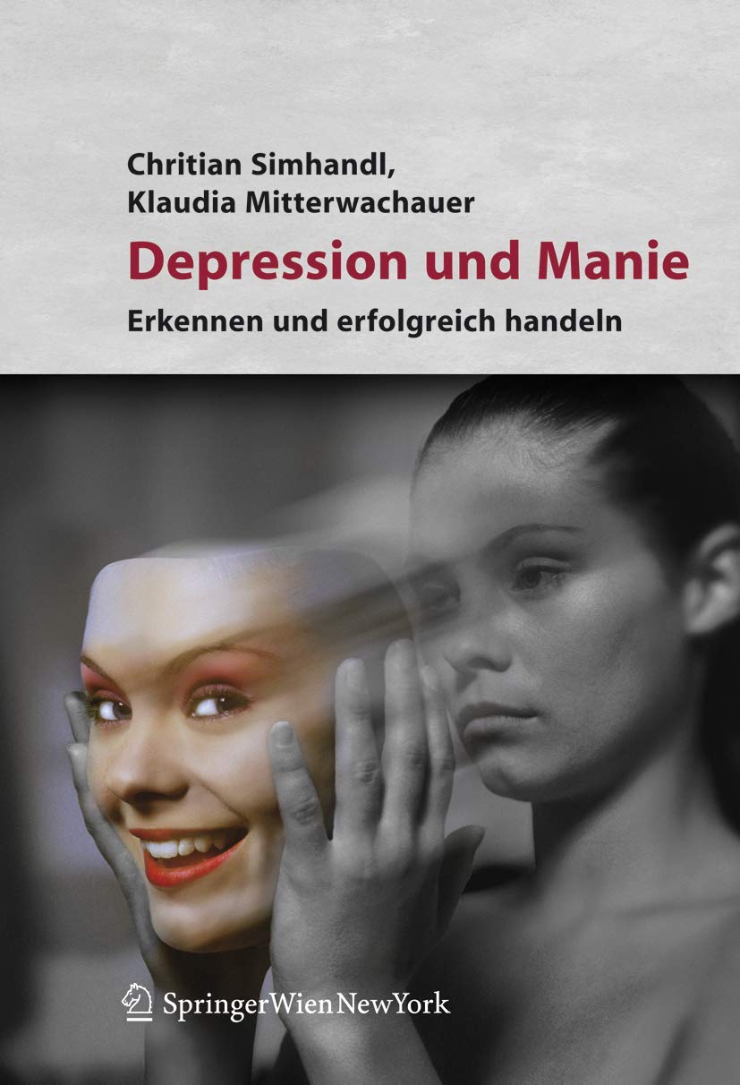 Depression und Manie: Erkennen und erfolgreich behandeln Medicine