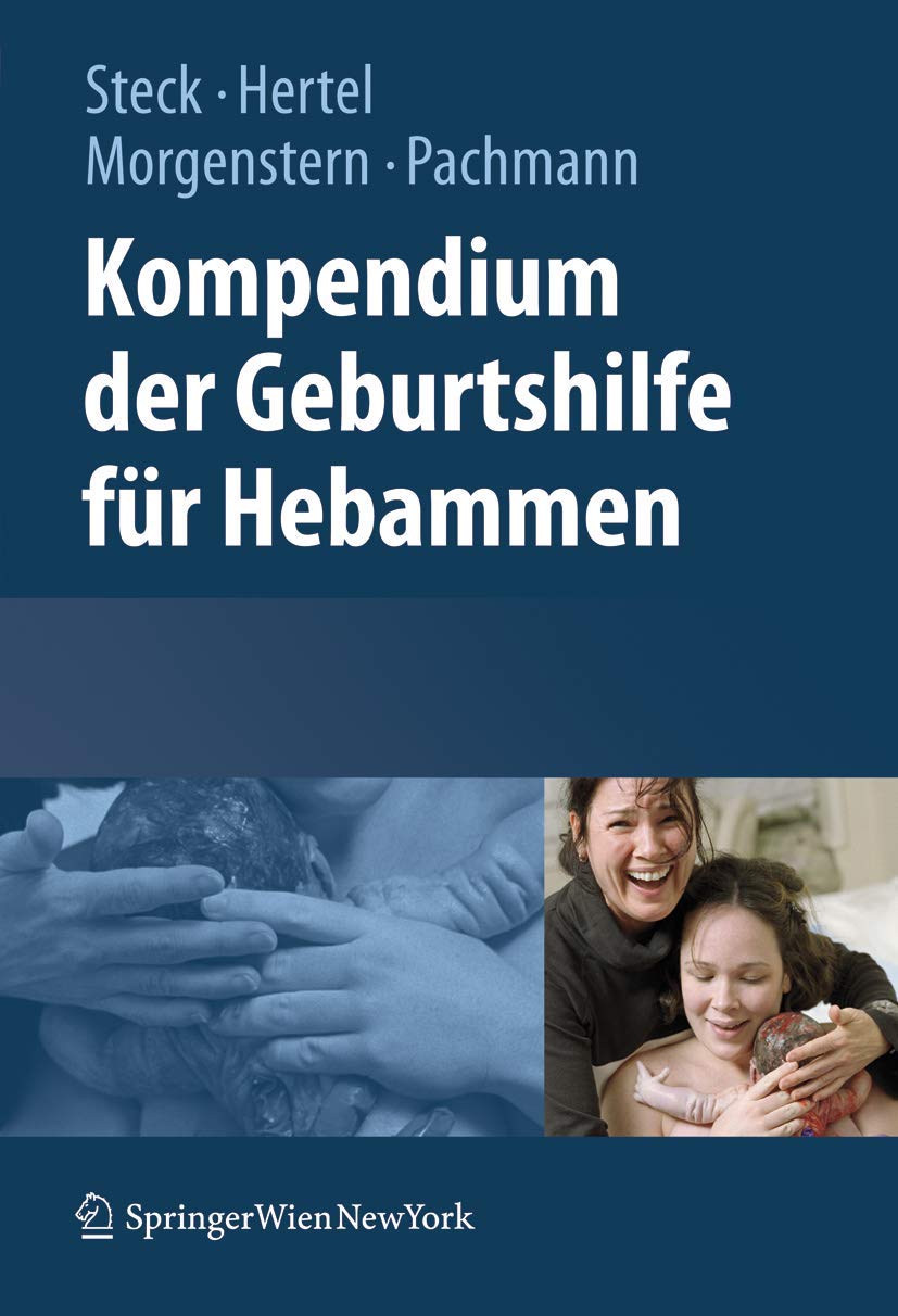 Kompendium der Geburtshilfe für Hebammen Medicine