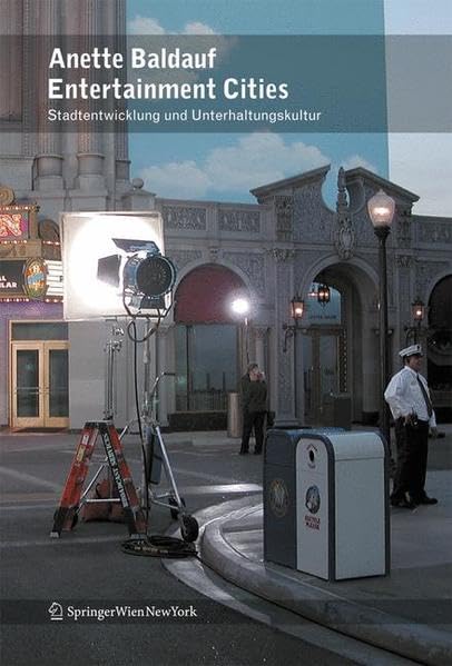 Entertainment Cities: Unterhaltungskultur und Stadtentwicklung Architecture