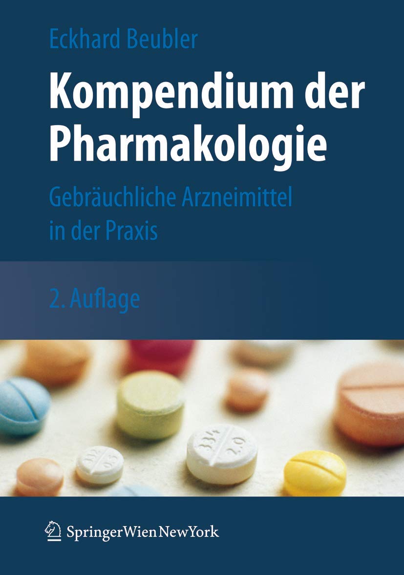 Kompendium der Pharmakologie: Gebräuchliche Arzneimittel in der Praxis Medicine