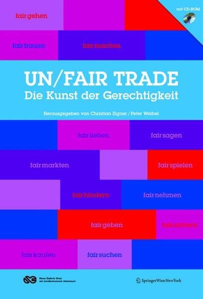 un/fair trade: Die Kunst der Gerechtigkeit Film, Art & Culture