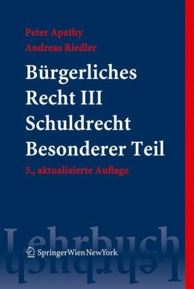 Bürgerliches Recht III. Schuldrecht. Besonderer Teil (Springers Kurzlehrbücher der Rechtswissenschaft) Law