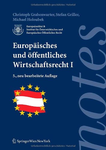 Europäisches und öffentliches Wirtschaftsrecht I (Springer Notes Rechtswissenschaft) Law
