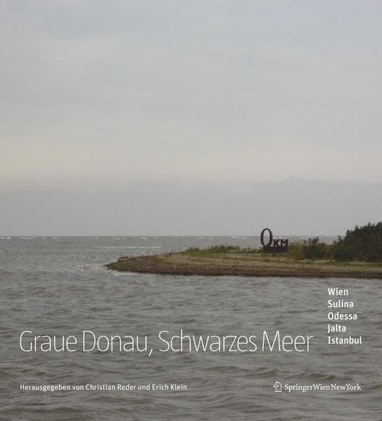 Graue Donau, Schwarzes Meer: Wien Sulina Odessa Jalta Istanbul (Edition Transfer) Film, Art & Culture