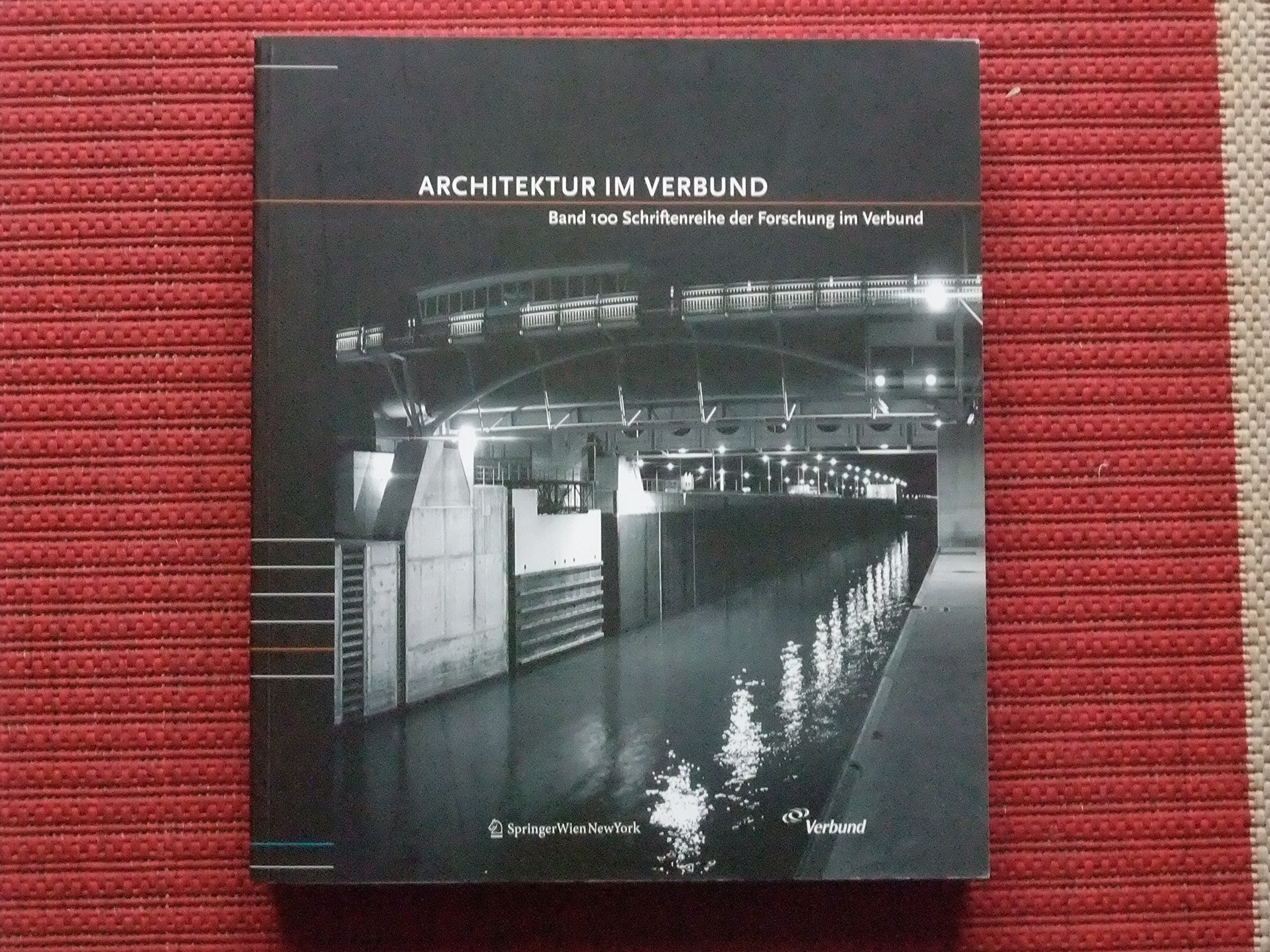Architektur Im Verbund: Band 100 Schriftenreihe Der Forschung Im Verbund Architecture