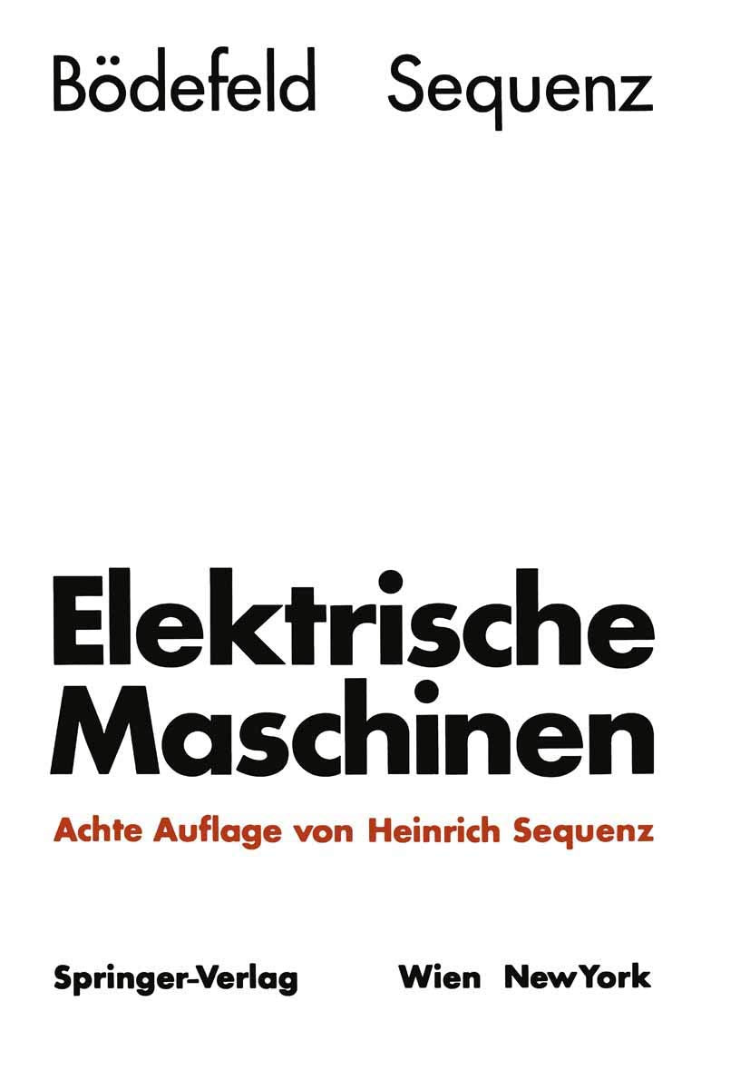 Elektrische Maschinen: Eine Einführung in die Grundlagen Business & Technology