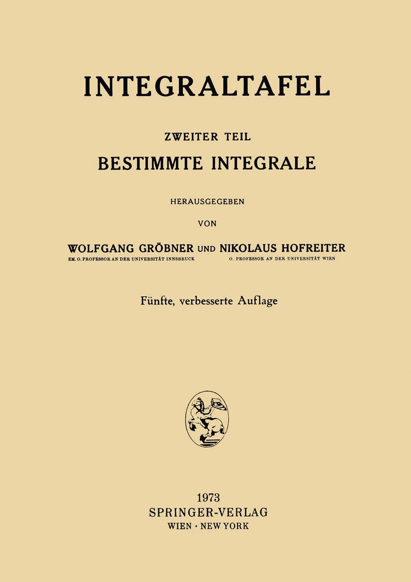 Integraltafel: Zweiter Teil Bestimmte Integrale (German Edition) Mathematics