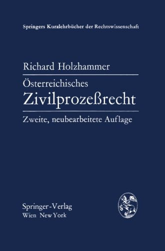 Österreichisches Zivilprozeßrecht (Springers Kurzlehrbücher der Rechtswissenschaft) Law