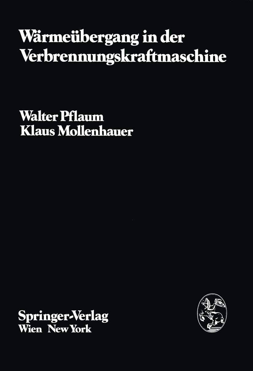 Wärmeübergang in der Verbrennungskraftmaschine (Die Verbrennungskraftmaschine) Business & Technology