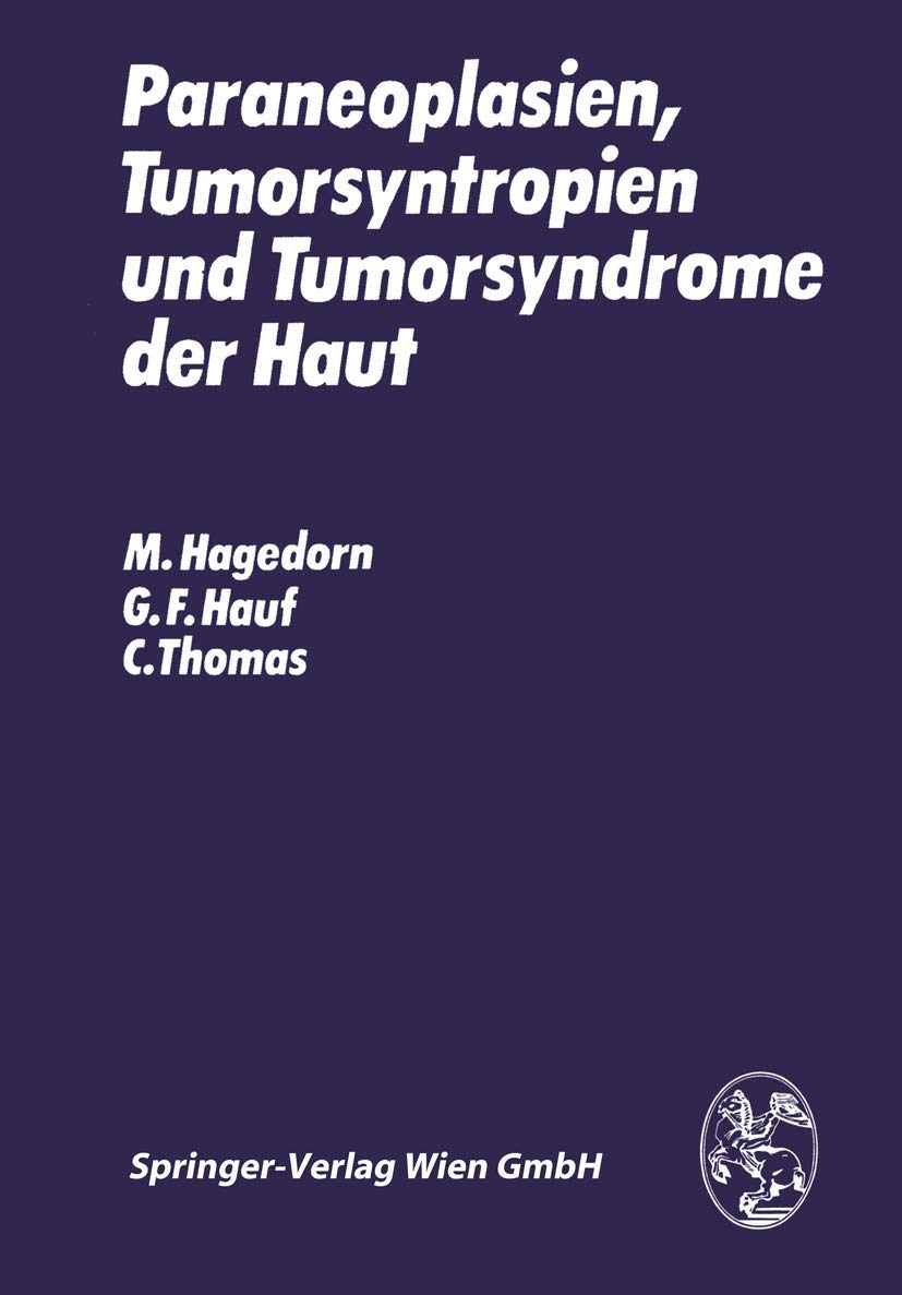 Paraneoplasien, Tumorsyntropien und Tumorsyndrome der Haut Medicine