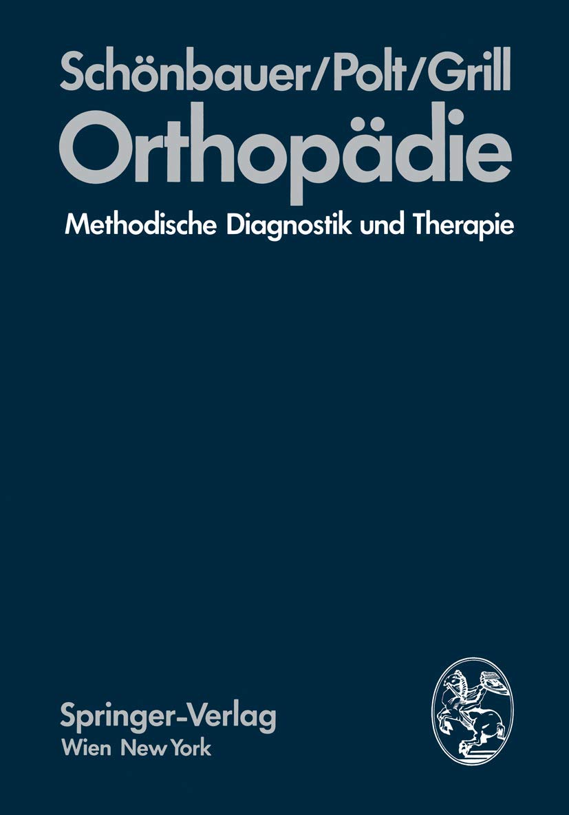 Orthopädie: Methodische Diagnostik und Therapie Medicine