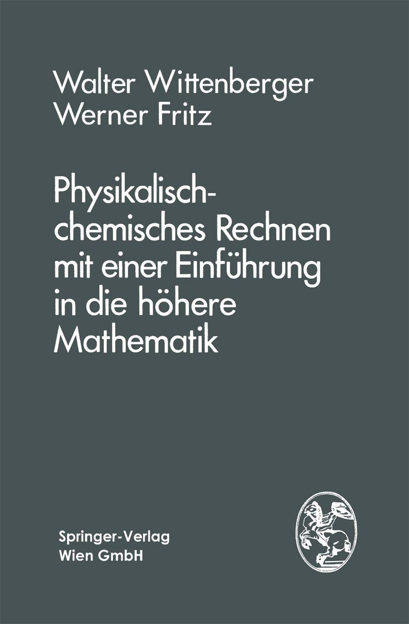 Physikalisch-chemisches Rechnen mit einer Einführung in die höhere Mathematik Natural Sciences