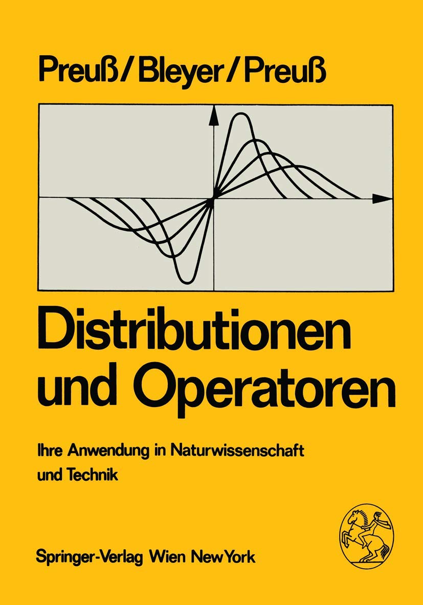 Distributionen und Operatoren: Ihre Anwendung in Naturwissenschaft und Technik Natural Sciences